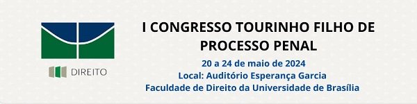 imagem de capa -Congresso de Direito Processual Penal está com inscrições abertas. Evento acontece em Brasília e terá entre os palestrantes o juiz do TJPE Pierre Souto Maior